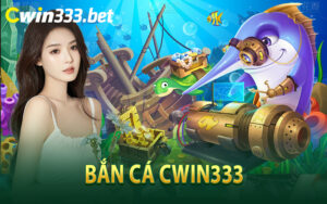 Bắn Cá Cwin333