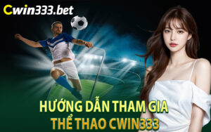 Hướng Dẫn Tham Gia Thể Thao Cwin333