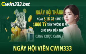 Ngày Hội Viên Cwin333